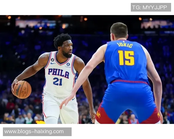 掘金与76人精彩对决录像回放分析及赛后点评